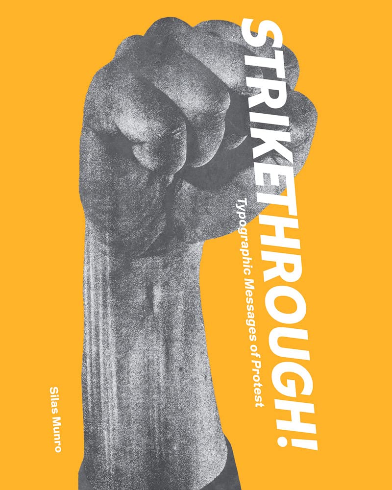 Strikethrough: Typographic Messages of Protest book cover by Silas Munro